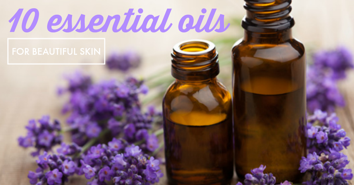 10 Essential Oils for Beautiful Skin